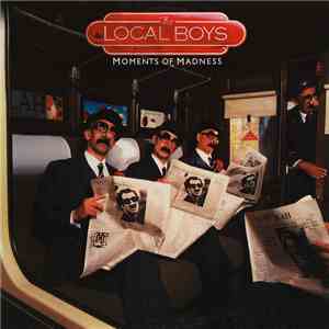 The Local Boys - Moments Of Madness