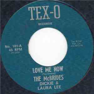 The McBrides, Dickie & Laura Lee - Love Me Now