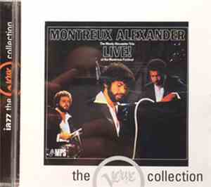 The Monty Alexander Trio - Montreux Alexander - Live! At The Montreux Festi ...