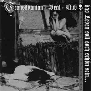 Transilvanian Beat Club - Das Leben Soll Doch Schön Sein...