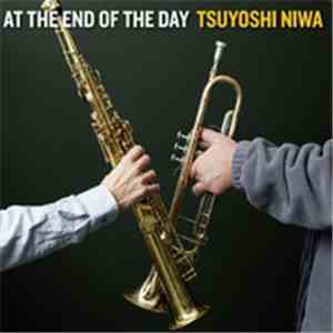 Tsuyoshi Niwa - At The End Of The Day