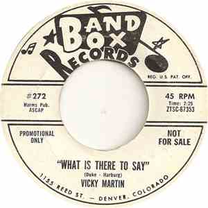 Vicky Martin  - What Is There To Say / Roller Coaster Blues