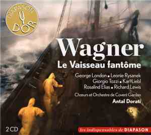 Wagner / George London , Leonie Rysanek, Giorgio Tozzi, Karl Liebl, Rosalin ...
