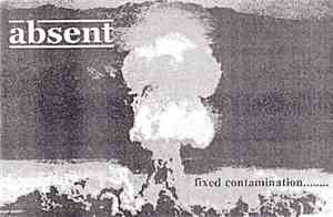 Absent - Fixed Contamination.......