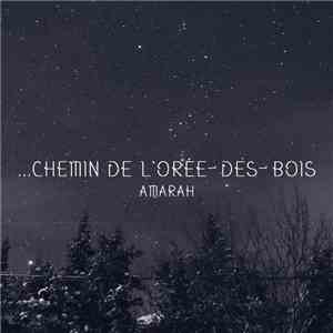 Amarah  - ...Chemin de l'Orée-Des-Bois