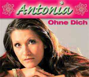 Antonia  - Ohne Dich