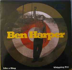 Ben Harper - Like A King / Whipping Boy