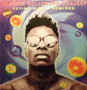 Captain Hollywood Project - Flying High (Remixes)