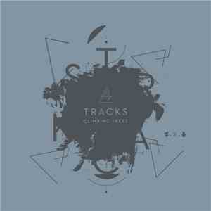 Climbing Trees - Tracks