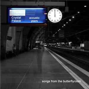 Crystal Palace  - Acoustic Years