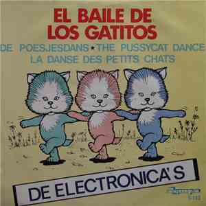 De Electronica's - El Baile De Los Gatitos (De Poesjesdans)