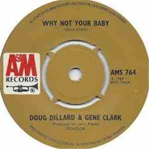 Dillard & Clark - Why Not Your Baby