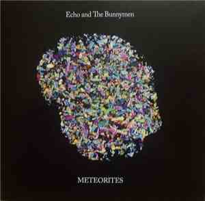 Echo And The Bunnymen - Meteorites