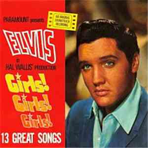 Elvis Presley - Girls! Girls! Girls!