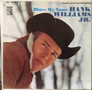Hank Williams Jr. - Blues My Name
