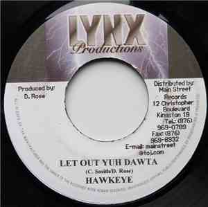 Hawkeye - Let Out Yuh Dawta