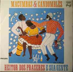 Heitor Dos Prazeres E Sua Gente - Macumbas & Candomblés
