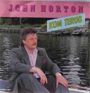 John Horton - Kom Terug