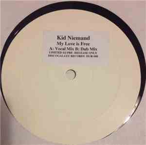 Kid Niemand - My Love Is Free