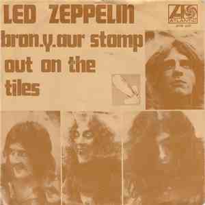 Led Zeppelin - Bron-Y-Aur-Stomp / Out On The Tiles
