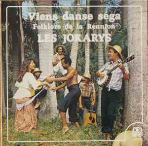 Les Jokarys - Viens Danse Séga - Folklore De La Réunion