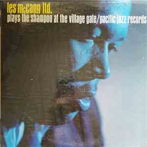Les McCann Ltd. - Plays The Shampoo At The Village Gate