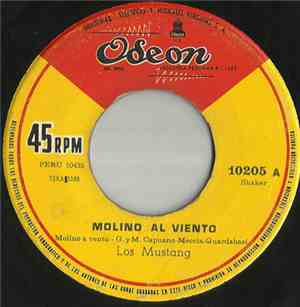 Los Mustang - Molino Al Viento / Flores Bajo La Lluvia