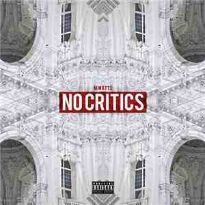 M Watts - No Critics