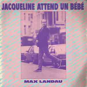 Max Landau - Jacqueline Attends Un Bébé