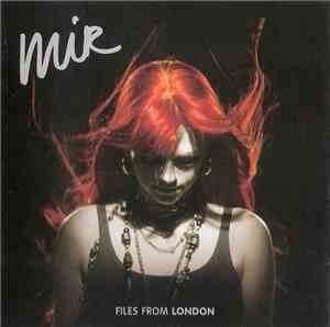 Mir - Files From London