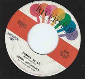 Mongo Santamaria, Mongo Santamaria And His Afro-Latin Group - Tumba Le Le / ...