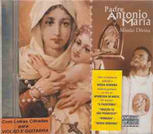Padre Antônio Maria - Missão Divina