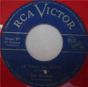 Paul Brunelle - Le Train Qui Siffle / Chaque Soir Au Clair De Lune