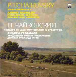 P.Tchaikovsky - Andrei Gavrilov, Philharmonia Orchestra Conductor Riccardo  ...