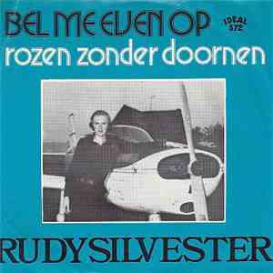 Rudy Silvester - Bel Me Even Op