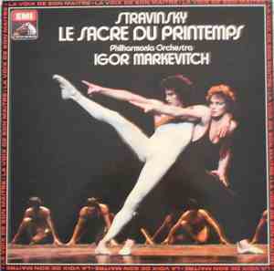 Stravinsky - Philharmonia Orchestra, Igor Markevitch - Le Sacre Du Printemp ...