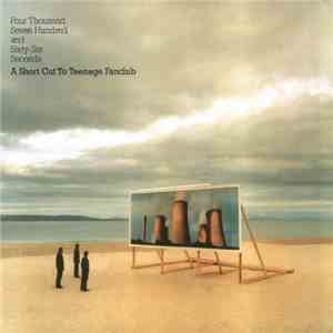 Teenage Fanclub - Four Thousand Seven Hundred And Sixty-Six Seconds - A Sho ...