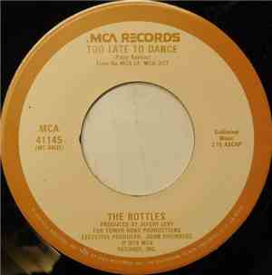 The Bottles - Too Late To Dance