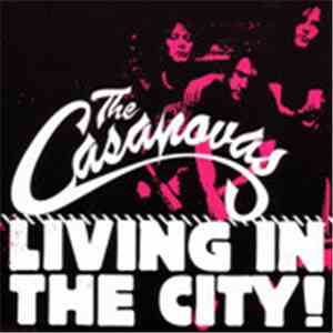 The Casanovas - Living In the City