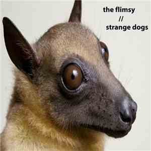 The Flimsy - Strange Dogs