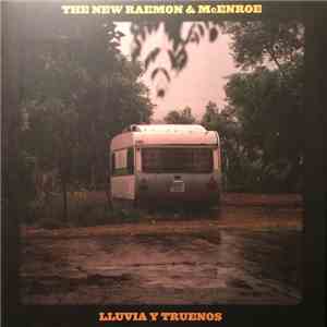 The New Raemon & McEnroe - Lluvia Y Truenos