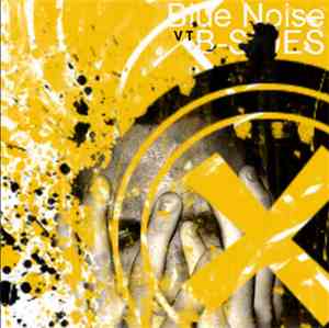 Various - Blue Noise Vol. II B-Sides
