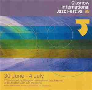 Various - Glasgow International Jazz Festival 99