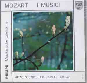 Wolfgang Amadeus Mozart, I Musici - Adagio Und Fuge C-moll KV 546