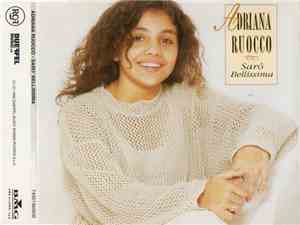 Adriana Ruocco - Sarò Bellissima