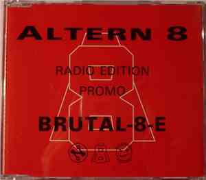 Altern 8 - Brutal-8-E (Radio Edition Promo)