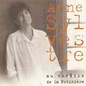 Anne Sylvestre - Au Théâtre De La Potinière