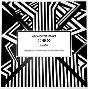 Atoms For Peace  - Amok