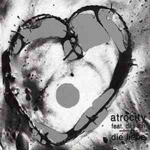 Atrocity Feat. Das Ich - Die Liebe