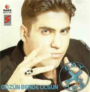 Bay X - Gözün Bende Olsun